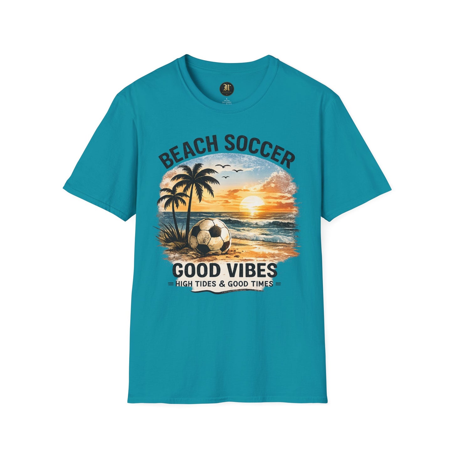 Beach Soccer – Good Vibes T-Shirt | Strandfußball & Sommer Feeling | High Tides & Good Times
