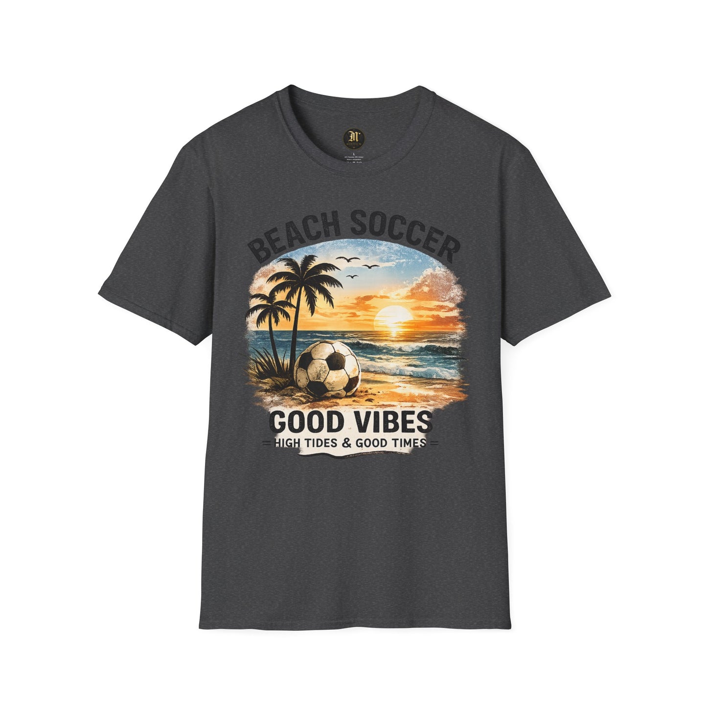 Beach Soccer – Good Vibes T-Shirt | Strandfußball & Sommer Feeling | High Tides & Good Times